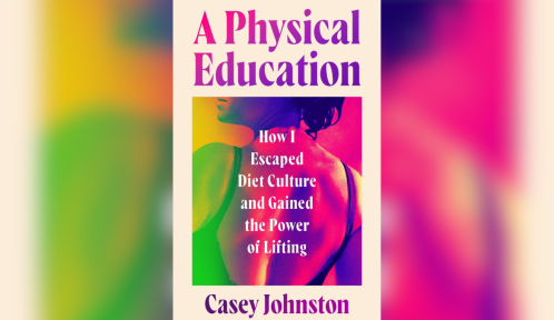Image of the cover of Casey Johnston's new memoir, A Physical Education